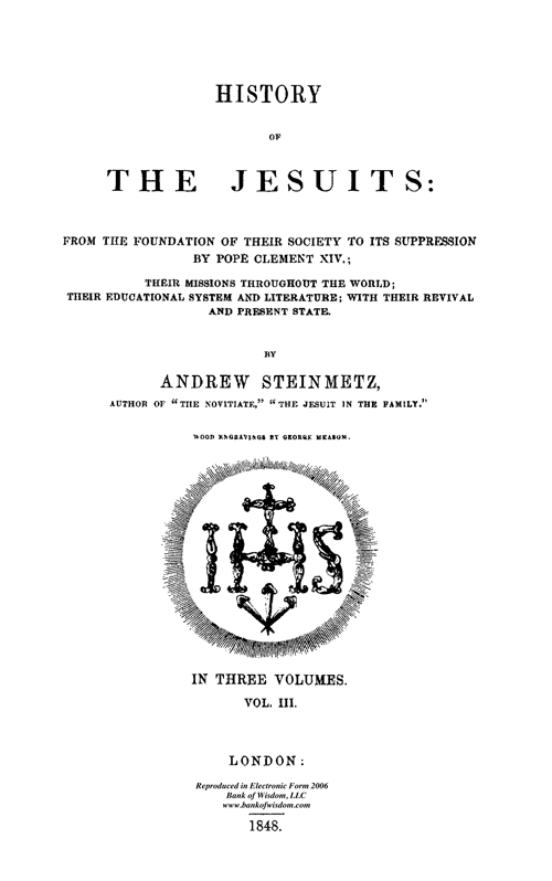 History of The Jesuits, Vol. 3 of 3 Vols.